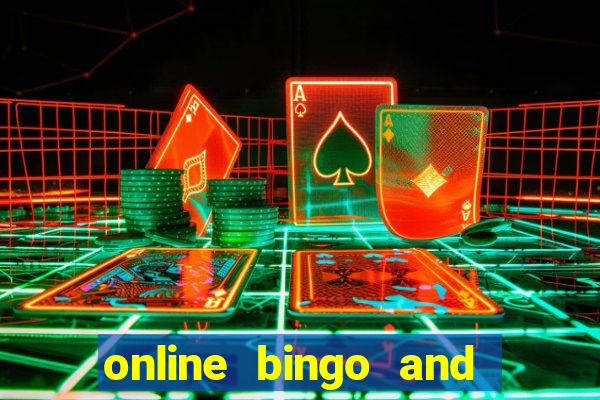 online bingo and slot games