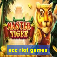 acc riot games