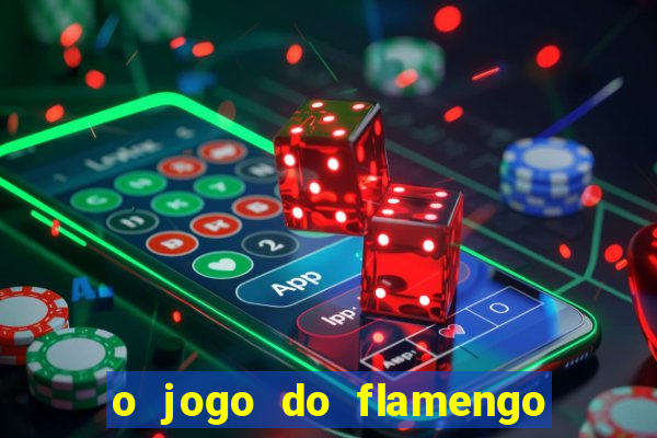 o jogo do flamengo vai passar na globo play