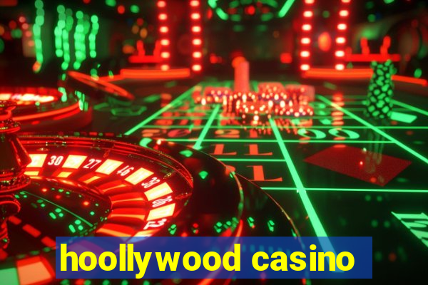 hoollywood casino