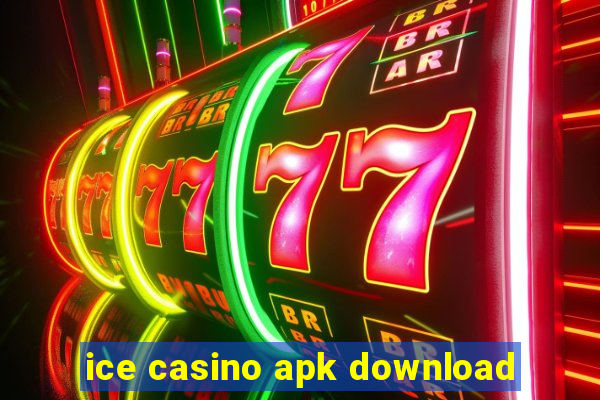 ice casino apk download