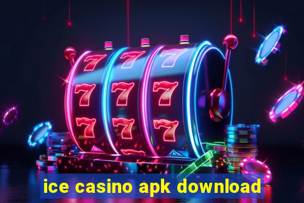 ice casino apk download