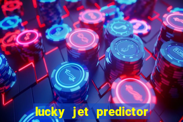 lucky jet predictor hack 100