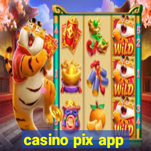 casino pix app