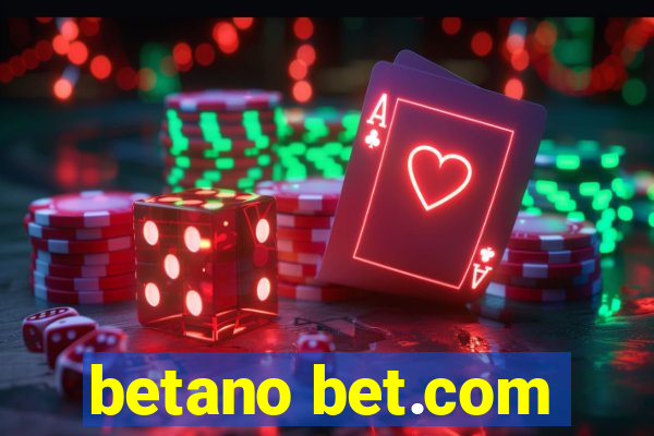 betano bet.com