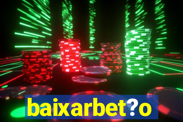 baixarbet?o