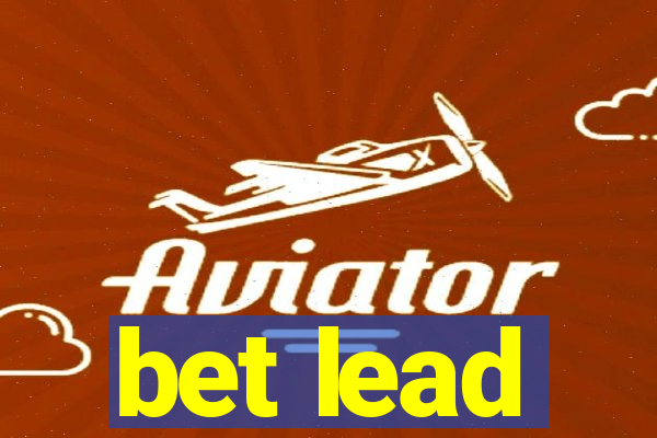 bet lead