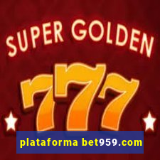 plataforma bet959.com