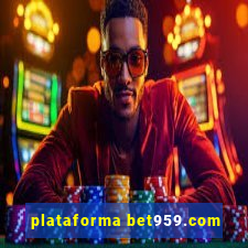 plataforma bet959.com