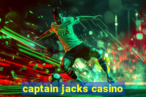 captain jacks casino