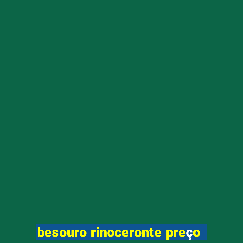 besouro rinoceronte preço