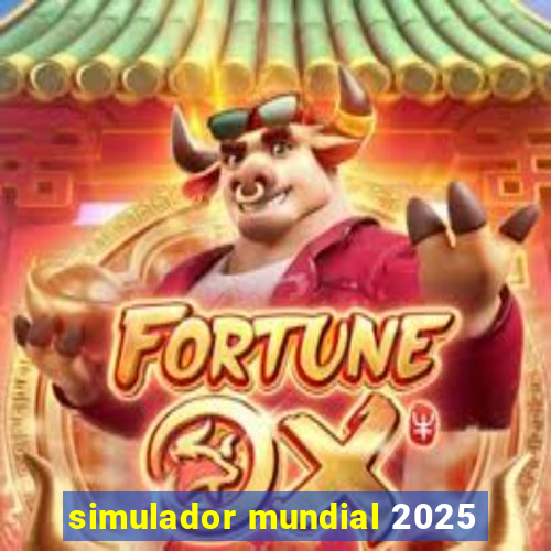 simulador mundial 2025