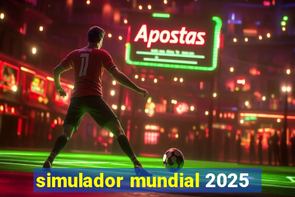 simulador mundial 2025