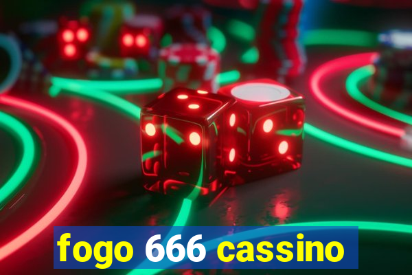 fogo 666 cassino