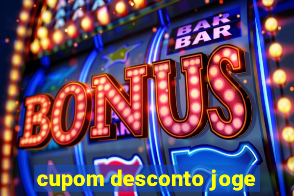 cupom desconto joge