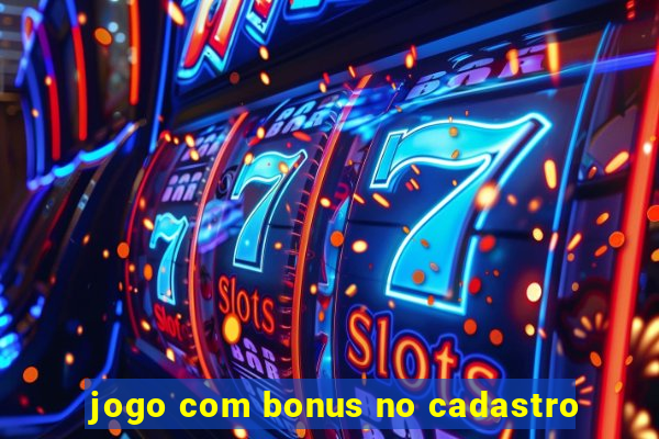 jogo com bonus no cadastro