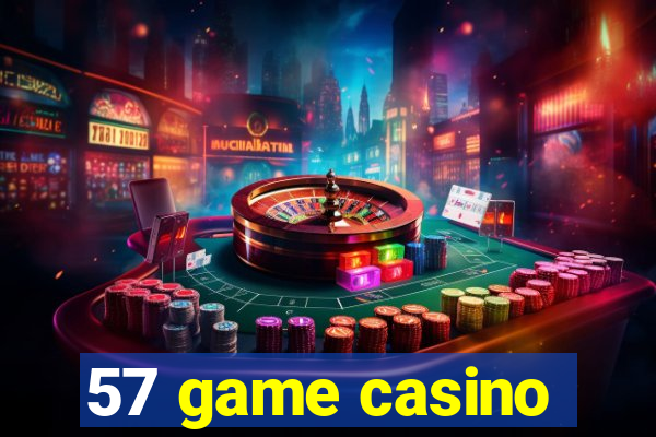 57 game casino