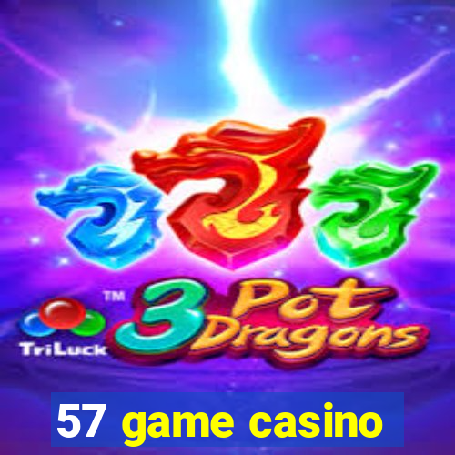 57 game casino