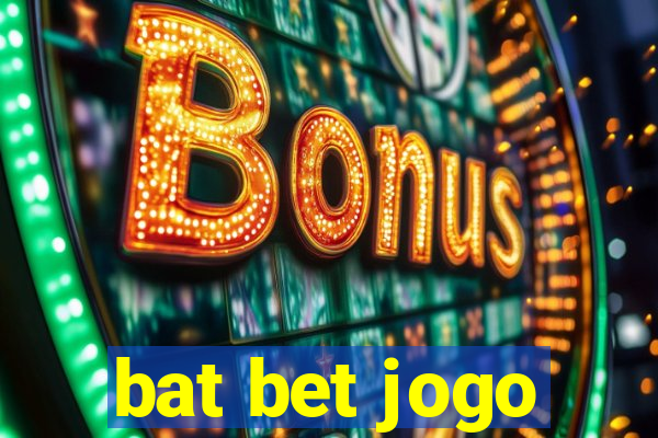 bat bet jogo