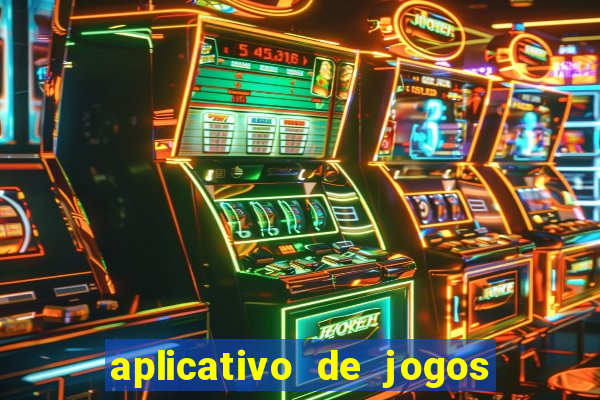 aplicativo de jogos do tigrinho