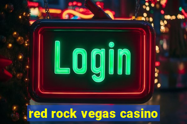 red rock vegas casino