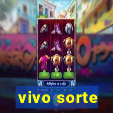 vivo sorte