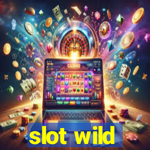 slot wild