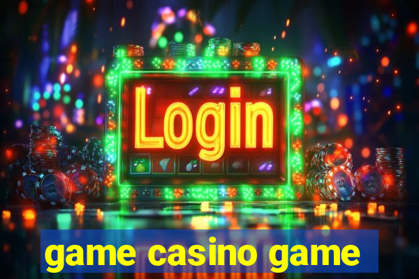 game casino game