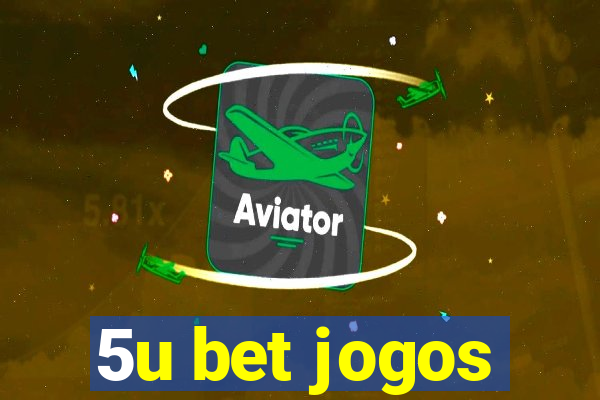 5u bet jogos