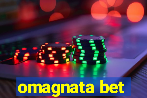 omagnata bet