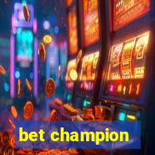 bet champion