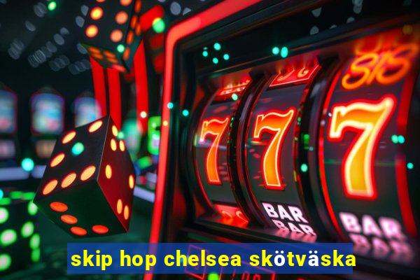 skip hop chelsea skötväska