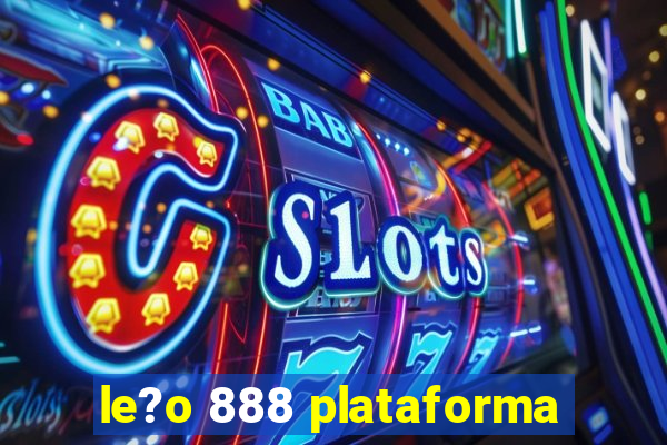 le?o 888 plataforma