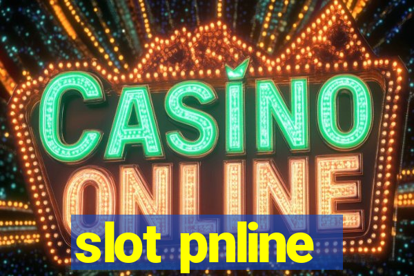 slot pnline