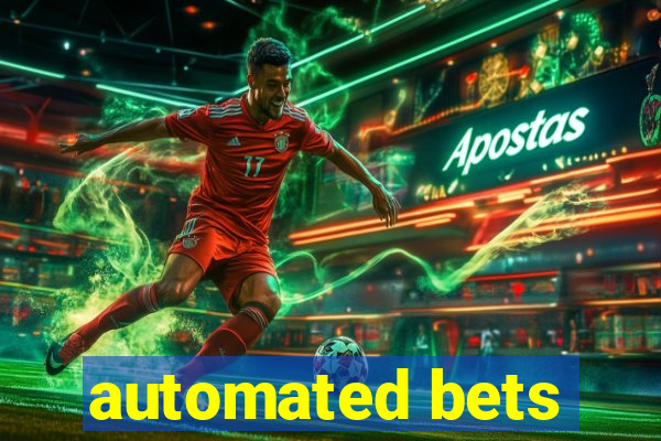 automated bets