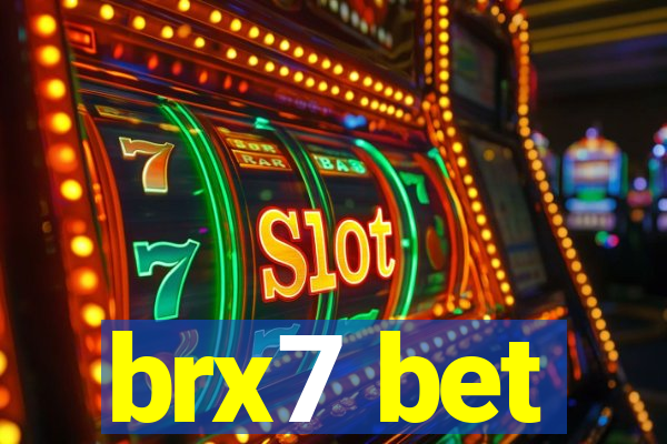 brx7 bet