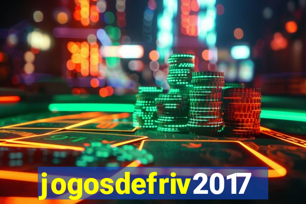 jogosdefriv2017