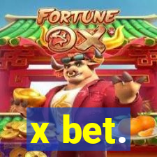 x bet.