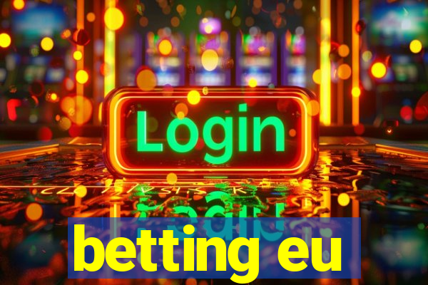 betting eu