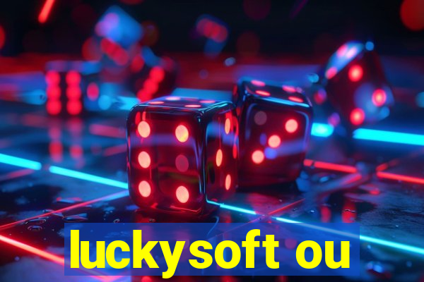 luckysoft ou