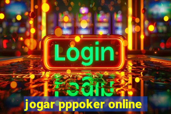 jogar pppoker online