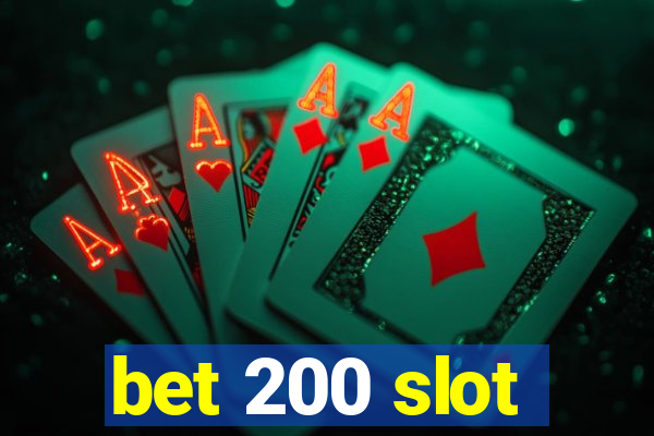 bet 200 slot