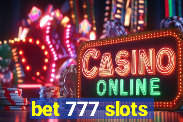 bet 777 slots