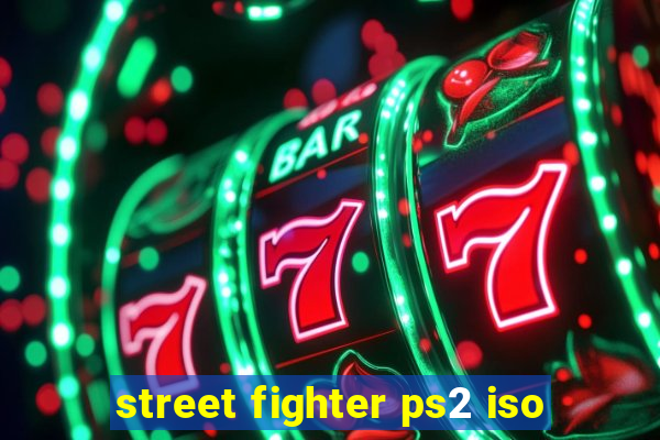 street fighter ps2 iso