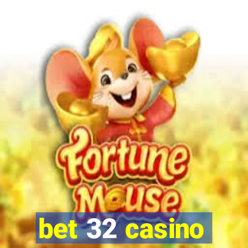 bet 32 casino