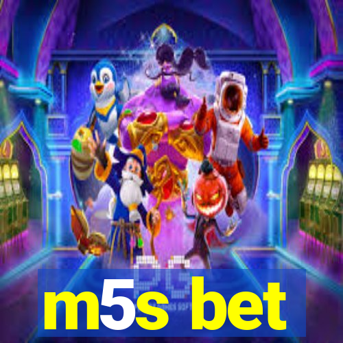 m5s bet