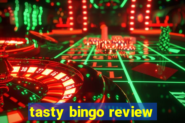 tasty bingo review