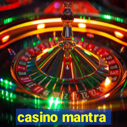 casino mantra