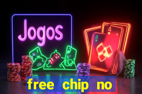 free chip no deposit casino