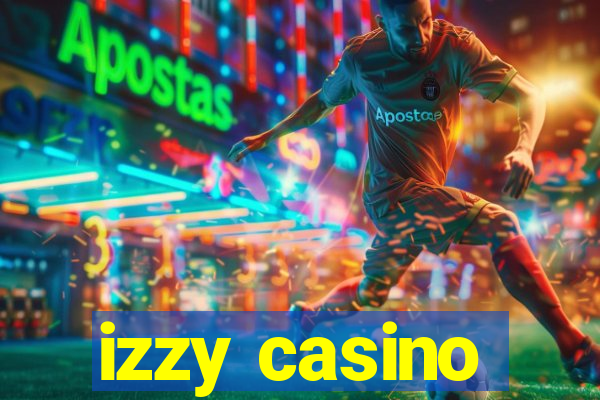 izzy casino